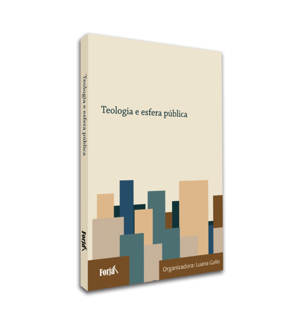 Teologia e presença pública - Luana Golin (org.)